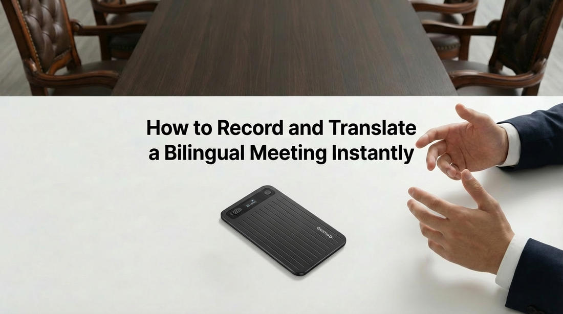How to Record and Translate a Bilingual Meeting Instantly