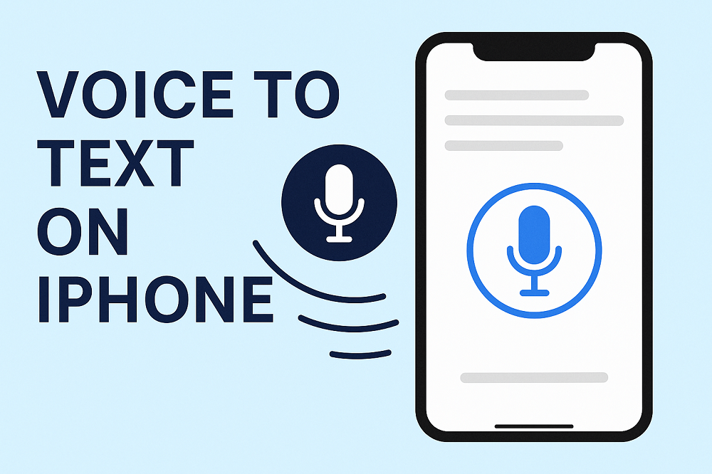 How to Use Voice to Text on iPhone in 2025